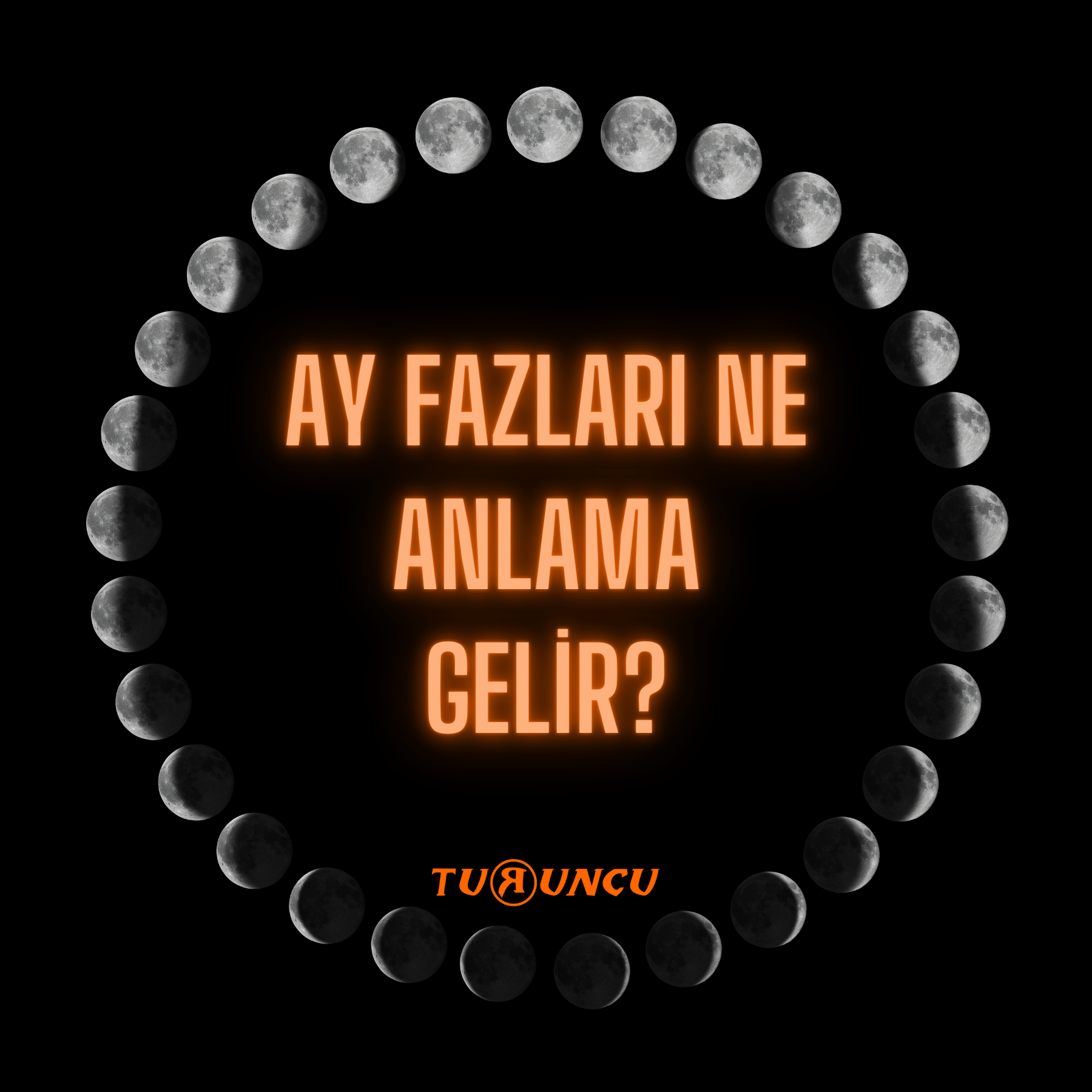 AY FAZLARI NE ANLAMA GELİR AY FAZLARI NE ANLAMA GELİR?