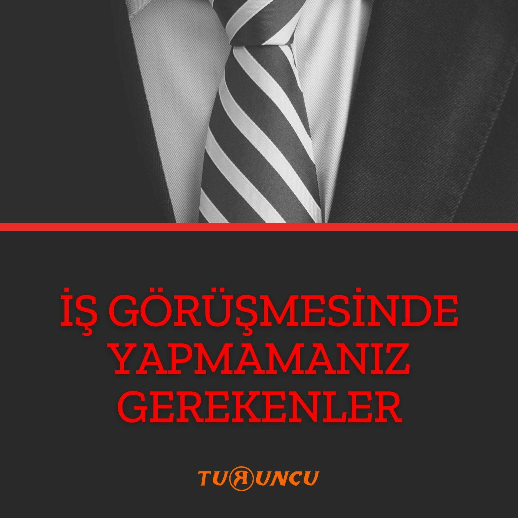 İŞ GÖRÜŞMESİNDE YAPMAMANIZ GEREKENLER