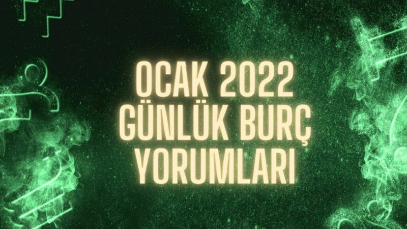 27 Ocak 2022 Günlük Burç Yorumu