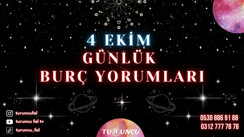 Günlük Burç Yorumları 4 Ekim